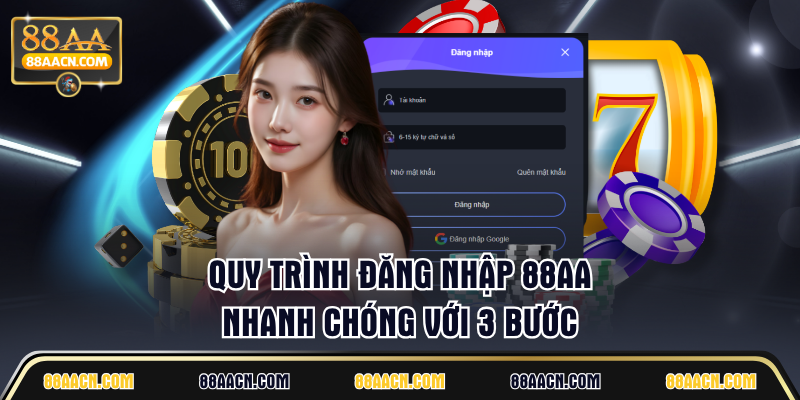 Quy trình đăng nhập 88AA nhanh chóng với 3 bước