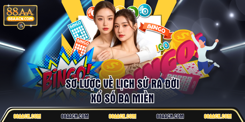 Sơ lược về lịch sử ra đời xổ số ba miền